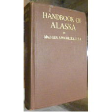 HANDBOOK OF ALASKA. ITS RESOURCES, PRODUCTS, AND ATTRACTIONS