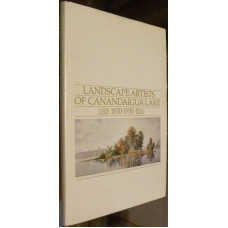 LANDSCAPE ARTISTS OF CANANDAIGUA LAKE, 1830-1930.
