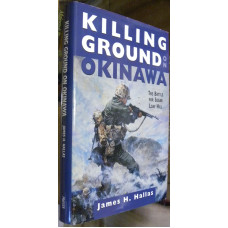 KILLING GROUND OF OKINAWA. THE BATTLE FOR SUGAR LOAF HILL.