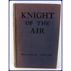 KNIGHT OF THE AIR. With illustrations by Allen Pope.