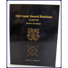 OLD COAST GUARD STATIONS, VOL. 2. NORTH CAROLINA.