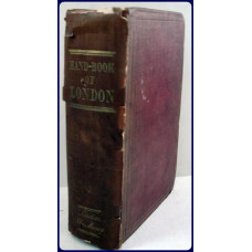 HAND-BOOK OF LONDON. Past and Present. HAND-BOOK OF LONDON. Past and Present.
