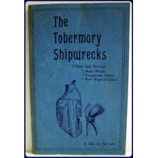 THE TOBERMORY SHIPWRECKS. A HISTORY AND DESCRIPTION.