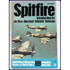 SPITFIRE. Intro. by Air Vice-Marshal 'Johnnie' Johnson. SPITFIRE. Intro. by Air Vice-Marshal 'Johnnie' Johnson.