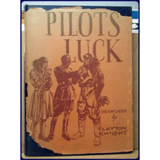 PILOT'S LUCK. Drawings by Clayton Knight