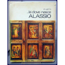...LA DOVE NASCE ALASSIO.